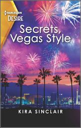 Icon image Secrets, Vegas Style: A best friend's brother romance