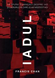 Icon image Iadul: Ce spune Dumnezeu despre iad si lucrurile pe le-am nascocit noi