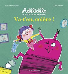 Icon image Va-t'en, colère !