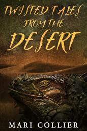 Icon image Twisted Tales From The Desert