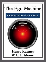 Icon image The Ego Machine