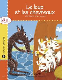 Icon image Le loup et les chevreaux - version enrichie