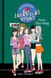 Icon image El Club de las Zapatillas Rojas 9 - Amor Take Away