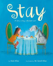 Icon image Stay: A Girl, a Dog, a Bucket List
