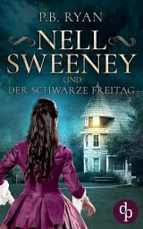 Icon image Nell Sweeney und der schwarze Freitag