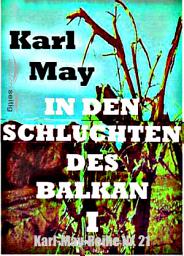 Icon image In den Schluchten des Balkan I: Karl-May-Reihe Nr. 21