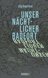 Icon image Unser nächtlicher Badeort: Erzählungen