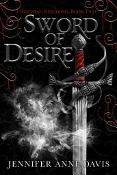 Icon image Sword of Desire: Reigning Kingdoms, Book 2