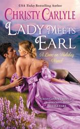 Icon image Lady Meets Earl: A Love on Holiday Novel