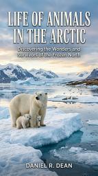 Icon image Life of Animals in the Arctic
