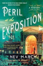 Icon image Peril at the Exposition: A Mystery