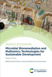 Icon image Microbial Bioremediation and Multiomics Technologies for Sustainable Development: Recent Trends