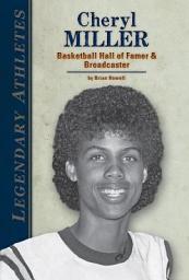 Icon image Cheryl Miller: Basketball Hall of Famer & Broadcaster: Basketball Hall of Famer & Broadcaster