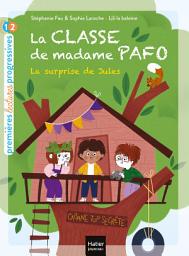 Icon image La classe de Madame Pafo - La surprise de Jules CP 6/7 ans