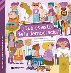 Icon image ¿Qué es esto de la democracia?
