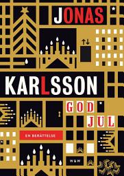 Icon image God jul : en berättelse
