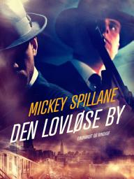 Icon image Den lovløse by