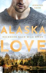 Icon image Alaska Love - Rückkehr nach Wild River