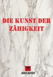 Icon image Die Kunst der Zähigkeit