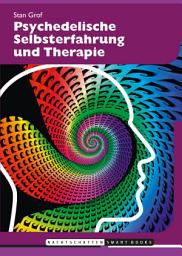 Icon image Psychedelische Selbsterfahrung und Therapie
