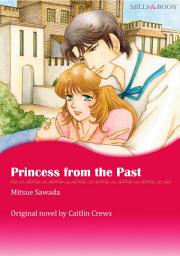 Icon image PRINCESS FROM THE PAST: Mills & Boon Comics