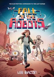 Icon image Fall of the Robots (The Last Human #2)
