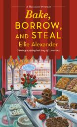 Icon image Bake, Borrow, and Steal: A Bakeshop Mystery