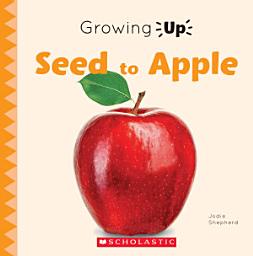 Icon image Seed to Apple (Growing Up)