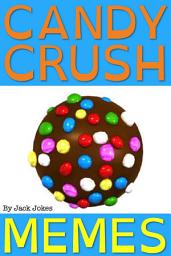 Icon image Candy Crush Memes