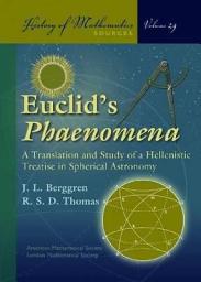 Icon image Euclid's Phaenomena: A Translation and Study of a Hellenistic Treatise in Spherical Astronomy