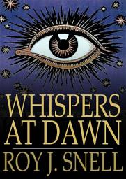 Icon image Whispers at Dawn: Or, The Eye