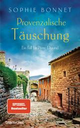 Icon image Provenzalische Täuschung: Ein Fall für Pierre Durand