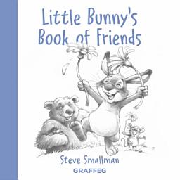 Icon image Little Bunny's Book of Friends