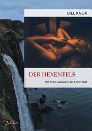 Icon image DER HEXENFELS: Der Krimi-Klassiker aus Schottland!