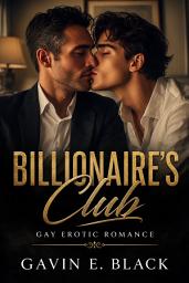 Icon image Billionaire's Club: Gay Erotic Romance