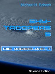 Icon image Sky-Troopers 5 - Die Wirbelwelt