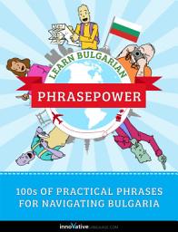 Icon image Learn Bulgarian - PhrasePower: 100s of Practical Phrases for Navigating Bulgaria