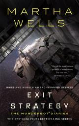 Icon image Exit Strategy: The Murderbot Diaries