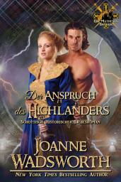 Icon image Der Anspruch des Highlanders: Schottisch Historischer Liebesroman