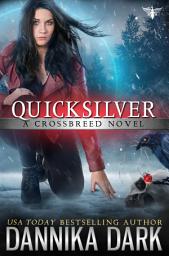 Icon image Quicksilver (Crossbreed Series: Book 11)