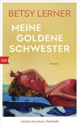 Icon image Meine goldene Schwester: Roman