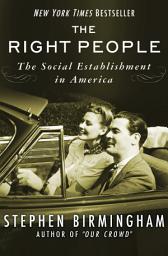 Icon image The Right People: The Social Establishment in America