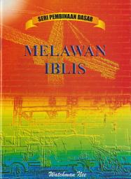 Icon image Seri Pembinaan Dasar : Melawan Iblis