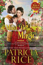 Icon image Must Be Magic: Magical Malcolms Book #2