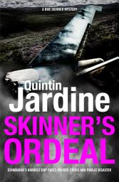 Icon image Skinner's Ordeal (Bob Skinner series, Book 5): An explosive Scottish crime novel