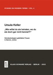 Icon image Wie willst du sie heiraten, wo du sie doch gar nicht kennst?!