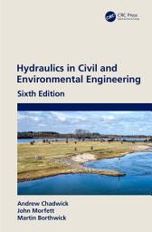 Icon image Hydraulics in Civil and Environmental Engineering: Edition 6