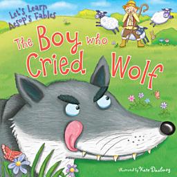 Icon image The Boy Who Cried Wolf