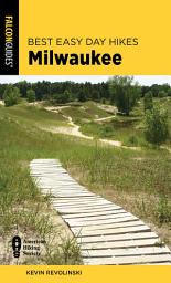 Icon image Best Easy Day Hikes Milwaukee: Edition 2