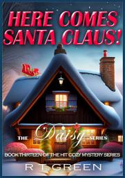 Icon image Daisy: Not Your Average Super-sleuth! Book 13, Here Comes Santa Claus!